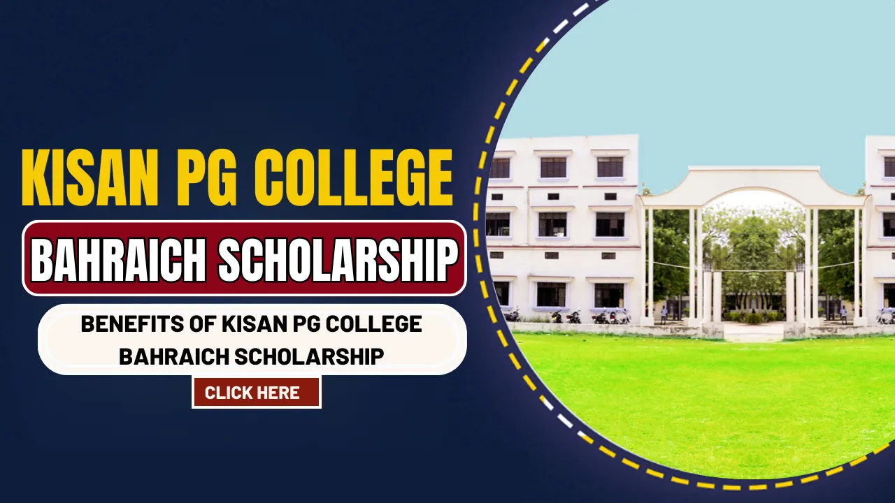 Kisan PG College Bahraich scholarship